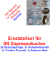 1x Set Ersatzteil 9/6 Espressokocher Giannini