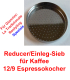 1x Sieb 12/9 Espressokocher Giannini (Reducer)