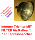 1x Trichter (Funnel) 1er Espressokocher Giannini