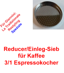 1x Sieb 3/1 Espressokocher Giannini (Reducer)